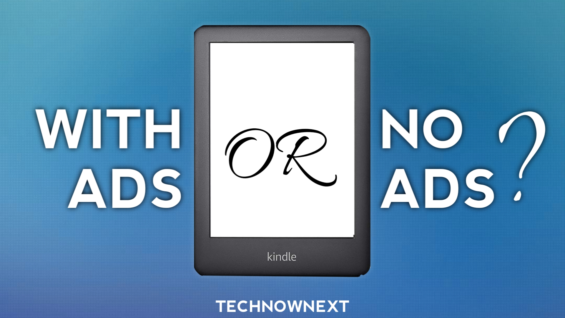 Kindle with or without ads
